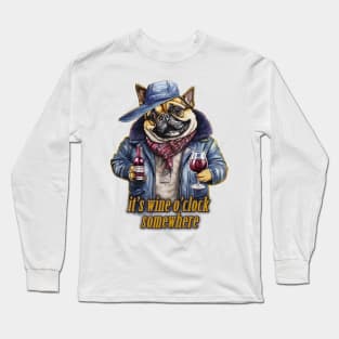 it's wine o'clock somewhere Dog wearing a jacket Long Sleeve T-Shirt